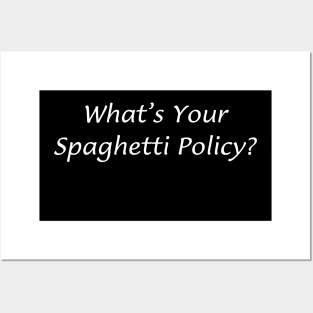 Spaghetti Policy Posters and Art